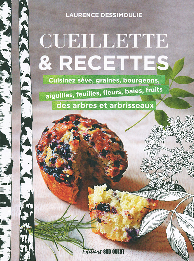 Cueillette & recettes : Laurence Dessimoulie (フランス)