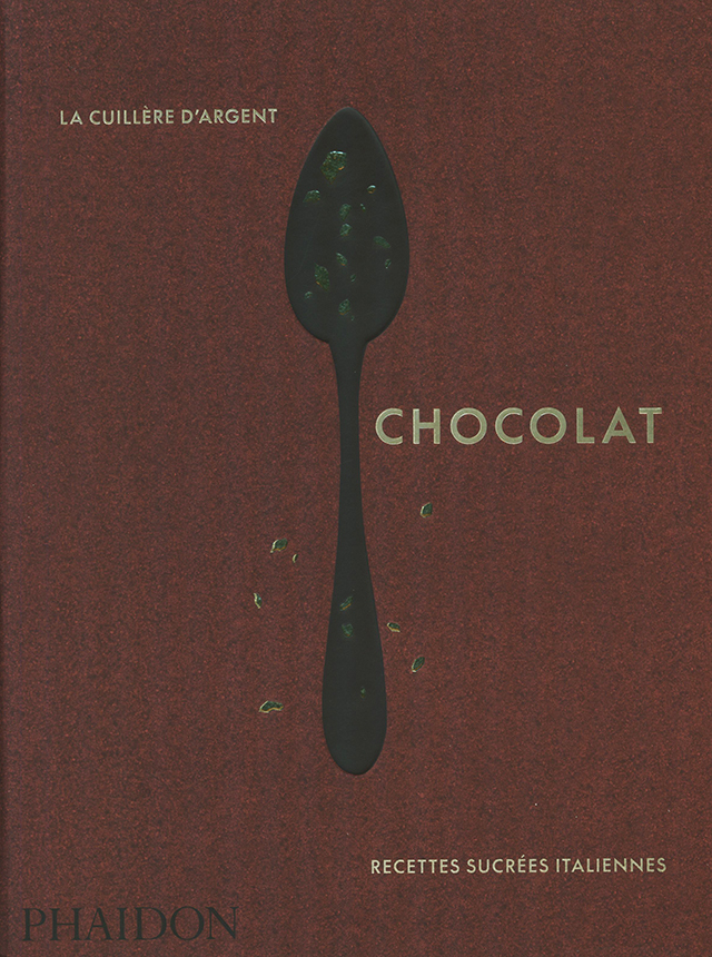 The Chocolate Spoon: Italian Sweets from the Silver Spoon (イギリス) フランス語版