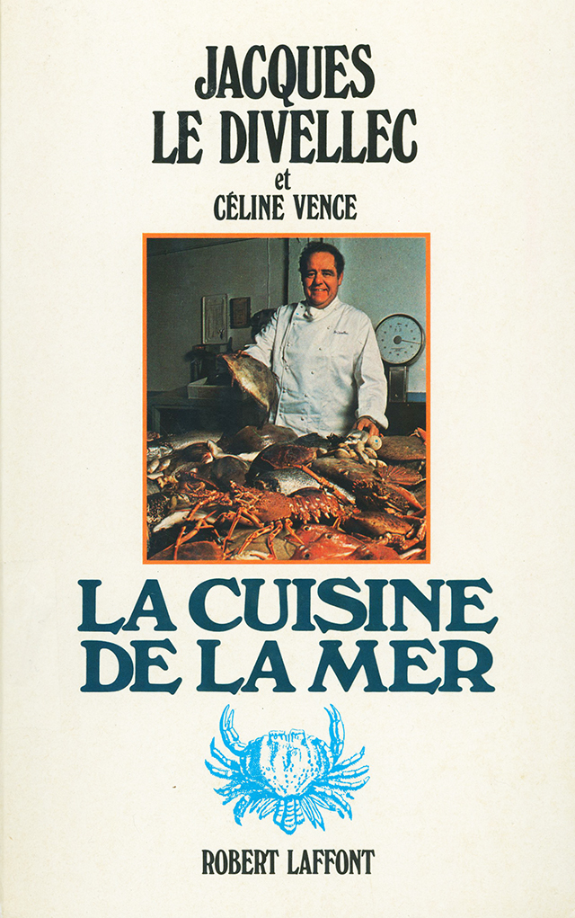 LA CUISINE DE LA MER les recettes originales de JACQUES LE DIVELLEC (フランス) 1982年