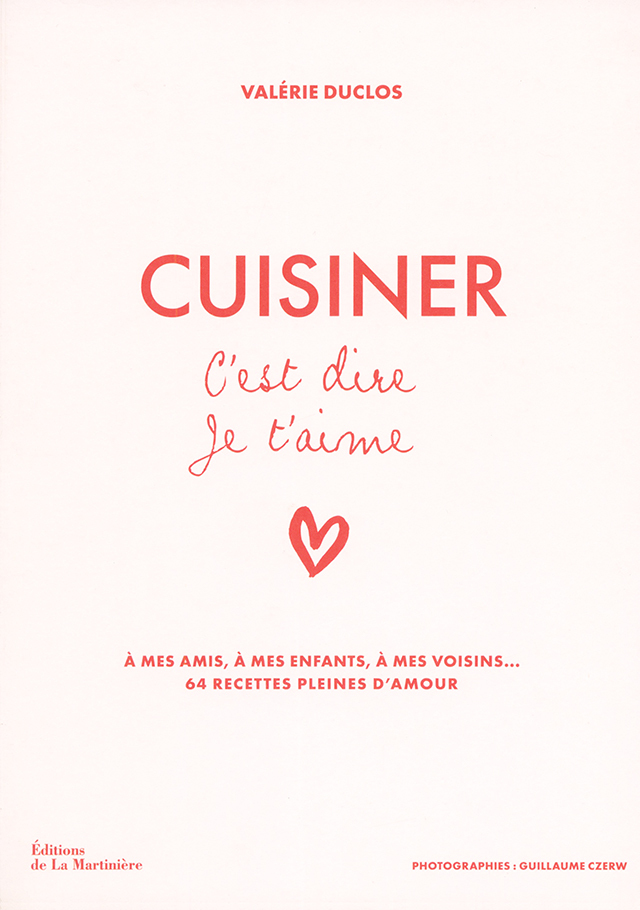 Cuisiner c’est dire je t’aime : Valerie Duclos (フランス)