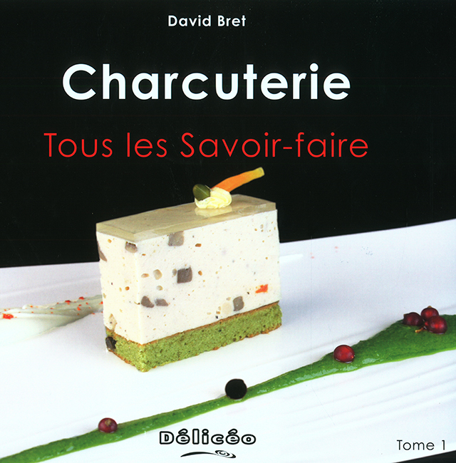 Charcuterie Tous Les Savoir faire Tome1 (フランス)