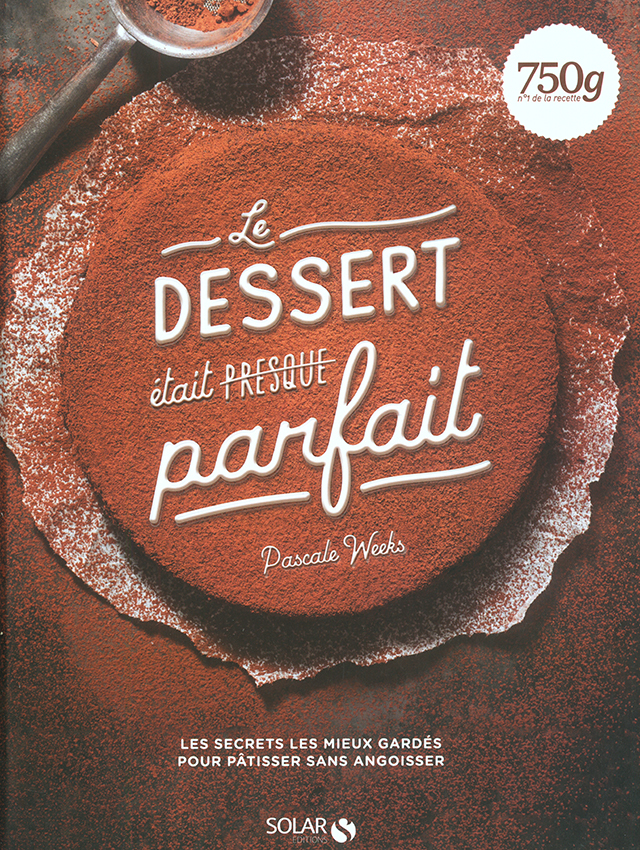 Le DESSERT etait presque parfait (フランス)