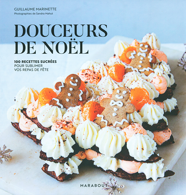 Douceurs de Noel : 100 recettes sucrees (フランス)