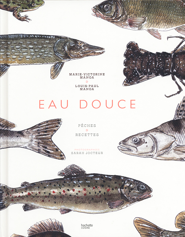Eau douce : Peches et recettes (フランス)