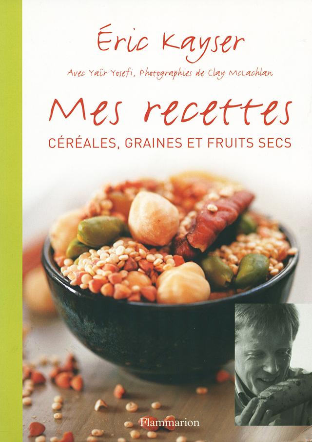 ERIC KAYSER Mes recettes cereales,graines et fruits secs (フランス) 2008年 中古