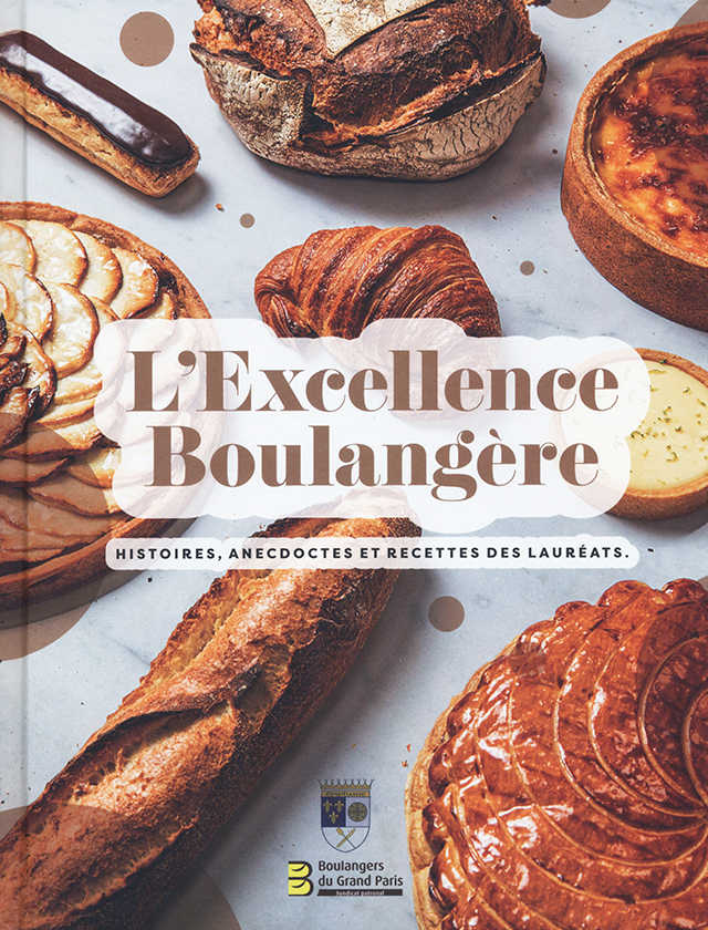 L’EXCELLENCE BOULANGERE : Syndicat des Boulangers du Grand Paris (フランス・パリ)