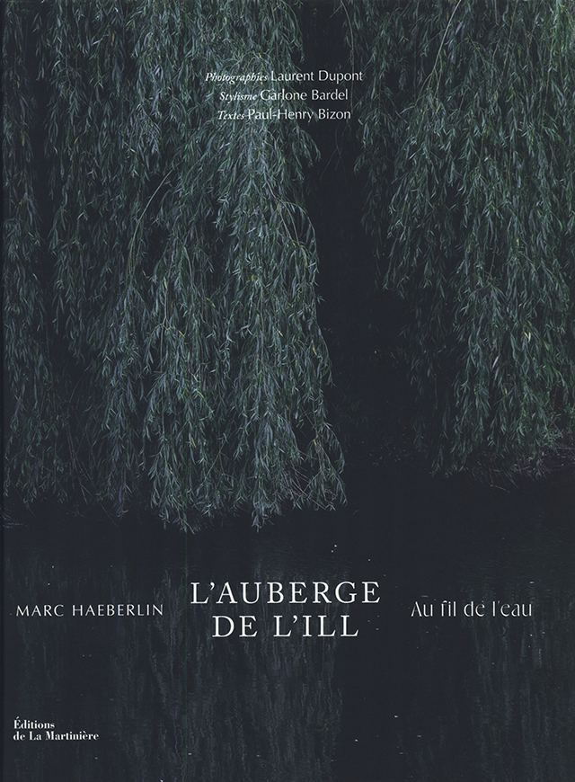 L'Auberge de l'Ill : 65 Recettes au Fil de l'Eau : Marc Haeberlin (フランス・アルザス)