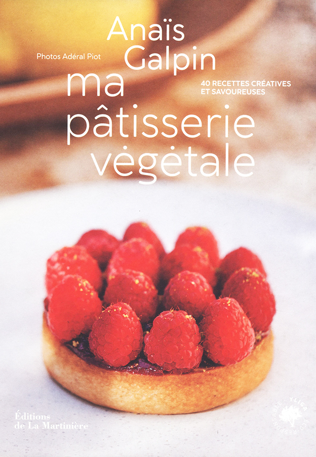 Ma patisserie vegetale : Anais Galpin (フランス)