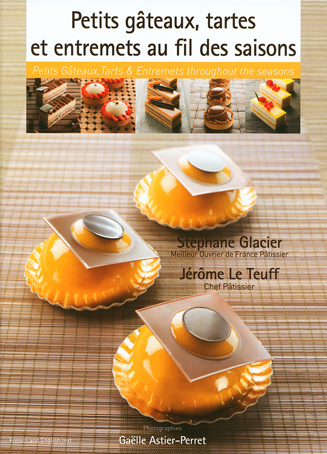 Petit gateaux, tartes et entremets au fil des saisons (フランス) 英語併記