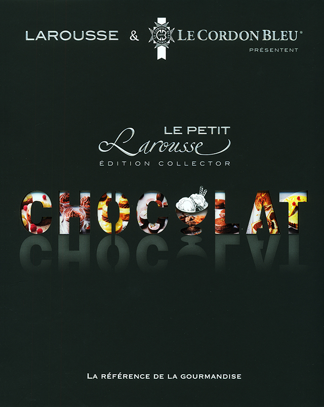 LE PETIT LAROUSSE CHOCOLAT EDITION COLLECTOR (フランス)　絶版