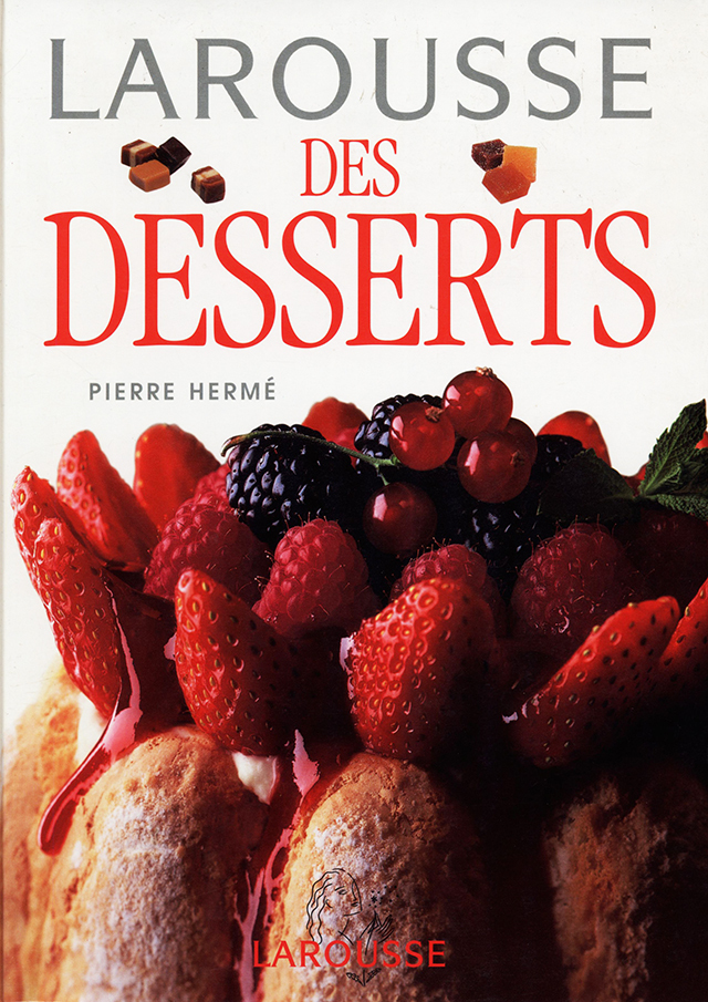 LE LAROUSSE DES DESSERTS : Pierre Herme (フランス)　1999年　中古