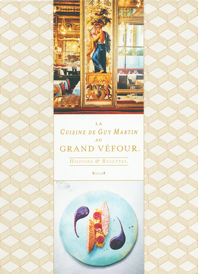 Guy Martin livre ses recettes du Grand Vefour (フランス・パリ)