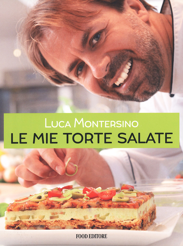 Le mie torte salate : Luca Montersino (イタリア)