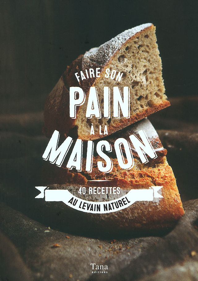 Faire son pain a la maison (フランス)