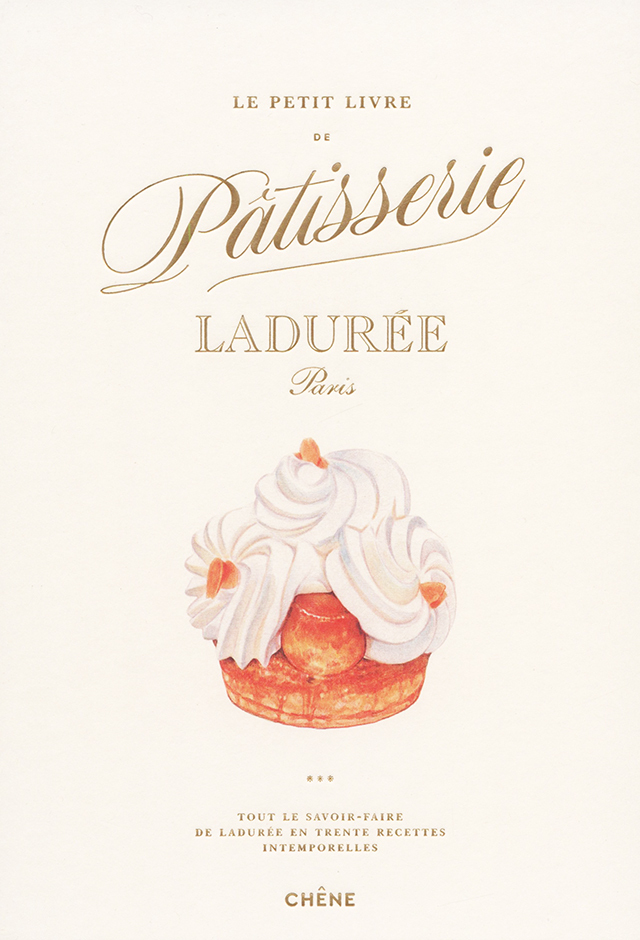 The Little Book of Laduree: Patisserie (フランス・パリ) 英語版