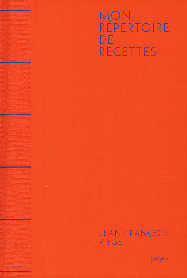 Mon repertoire de recettes : Jean-Francois Piege (フランス)