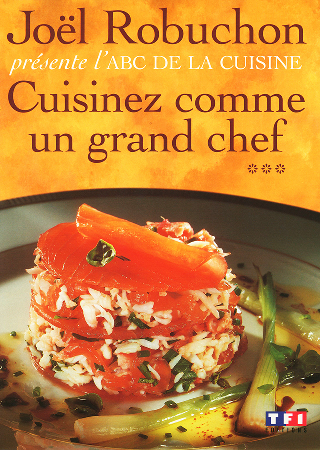 Cuisinez comme un grand chef presente par Joel Robuchon tome 3 (フランス) 1999年 中古