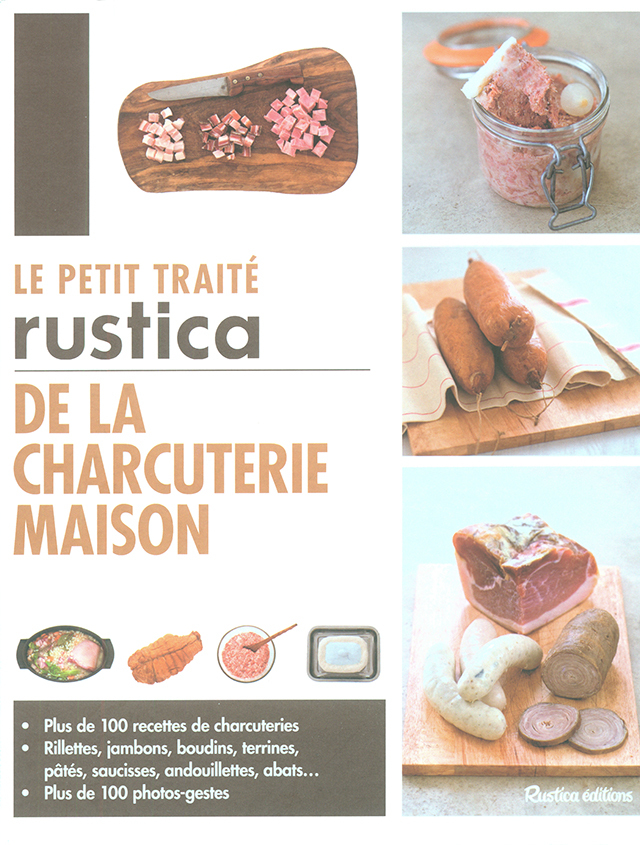 LE PETIT TRAITE RUSTICA DE LA CHARCUTERIE MAISON (フランス) 絶版