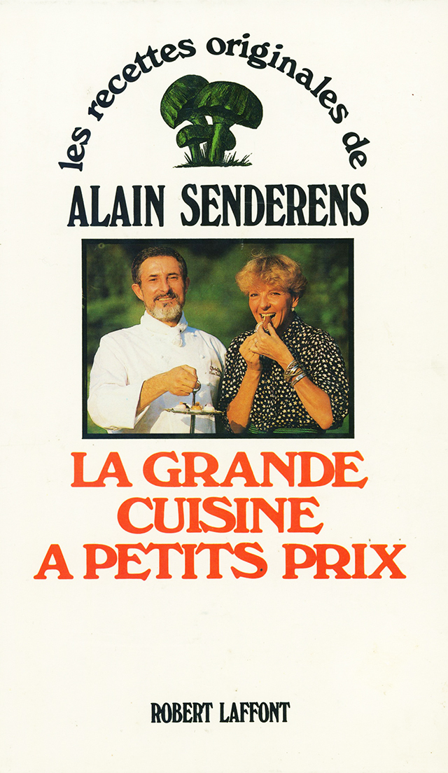 LA GRANDE CUISINE A PETITS PRIX les recettes originales de ALAIN SENDERENS (フランス) 1984年