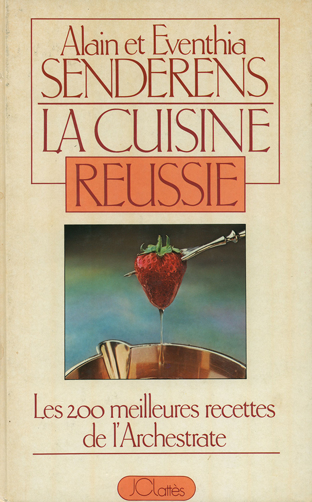 Alain et Eventhia SENDERENS  LA CUISINE REUSSIE (フランス) 1981年 傷みあり