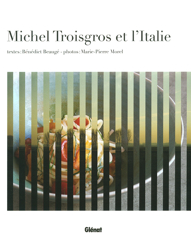 Michel Troisgros et l'Italie (フランス)