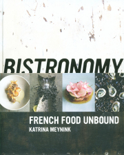 bistronomy Recipes from the Best New Paris Bistrots (フランス