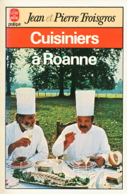 Jean et Pierre Troisgros Cuisiniers a Roanne poche (フランス