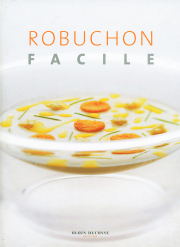 The Complete Robuchon French Cuisine Joel Robuchon Ultimate