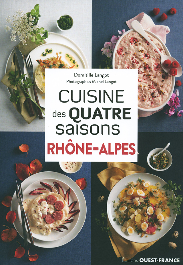 Cuisine des quatre saisons Rhone-Alpes  (フランス ローヌ・アルプ)