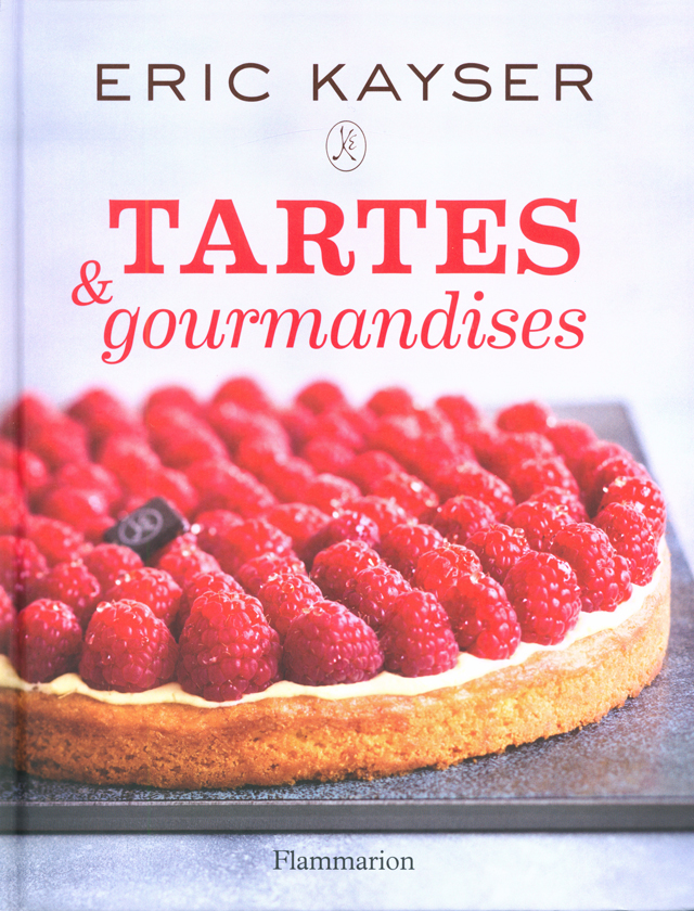 TARTES & gourmandises : Eric Kayser (フランス) 絶版 中古