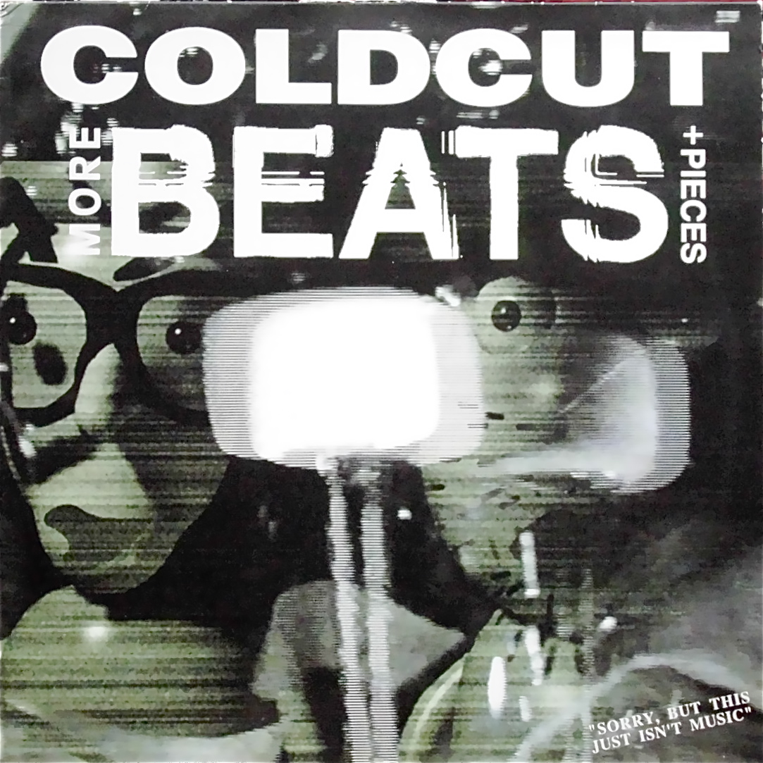 COLDCUT / More Beats + Pieces