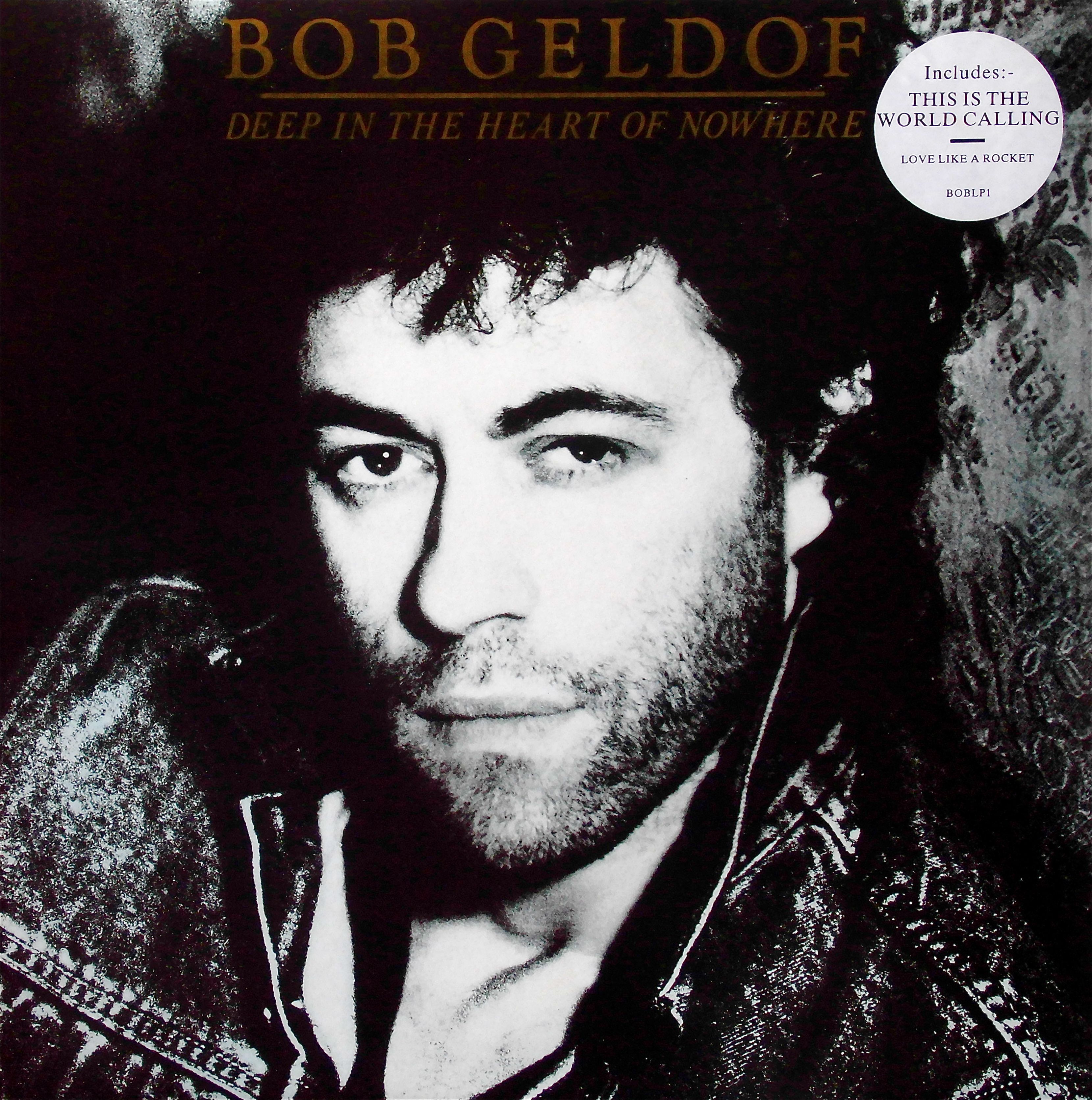 BOB GELDOF / Deep In The Heart Of Nowhere