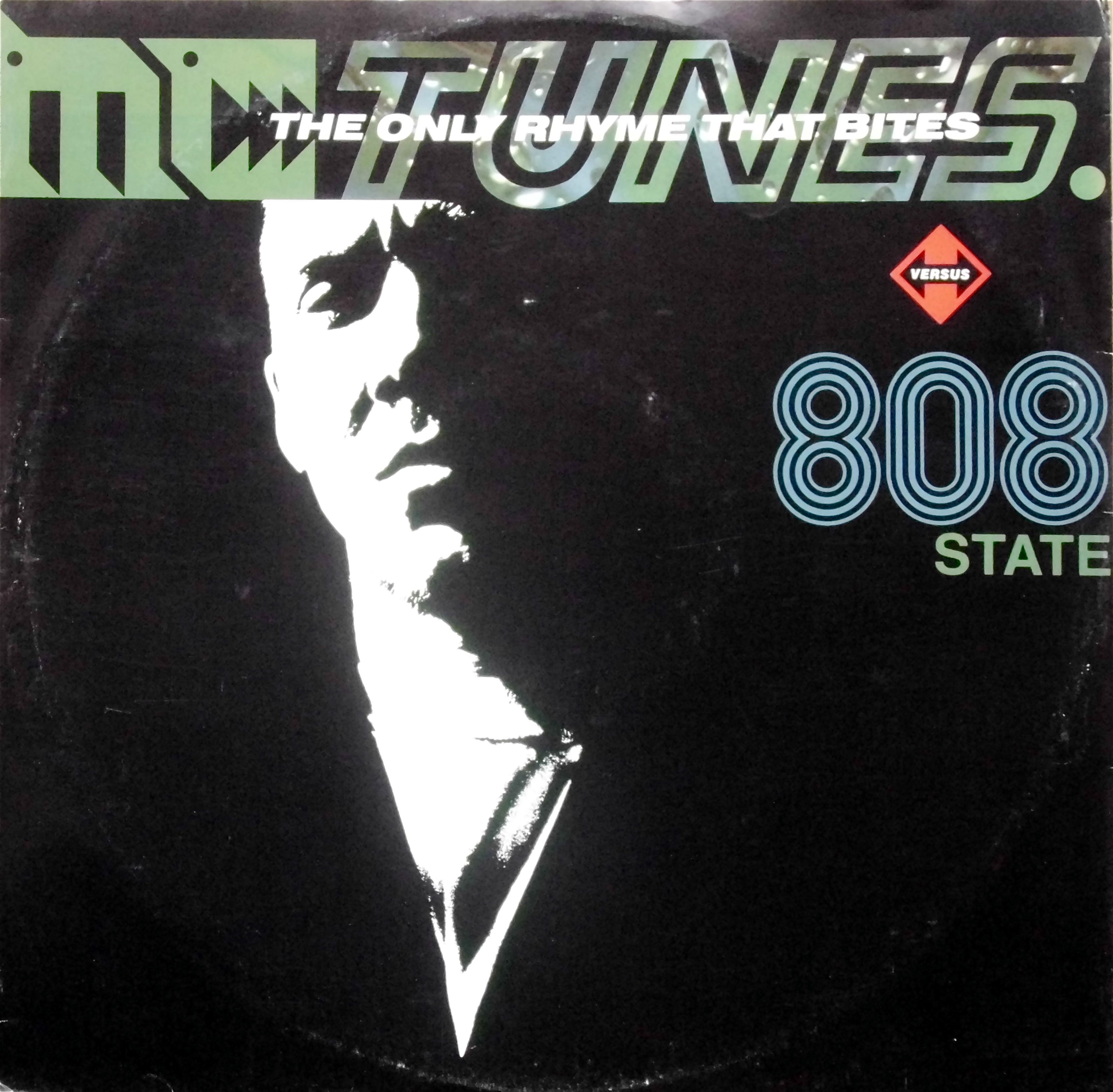 MC TUNES Versus 808 STATE / The Only Rhyme That Bites