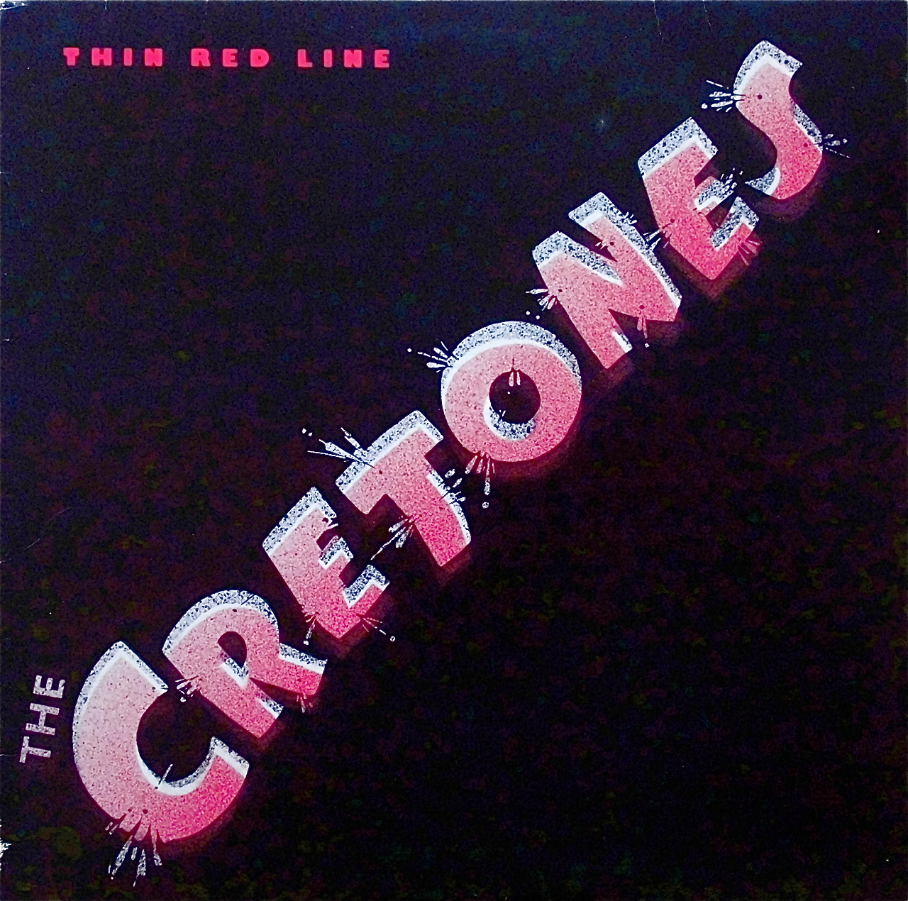 THE CRETONES / Thin Red Line