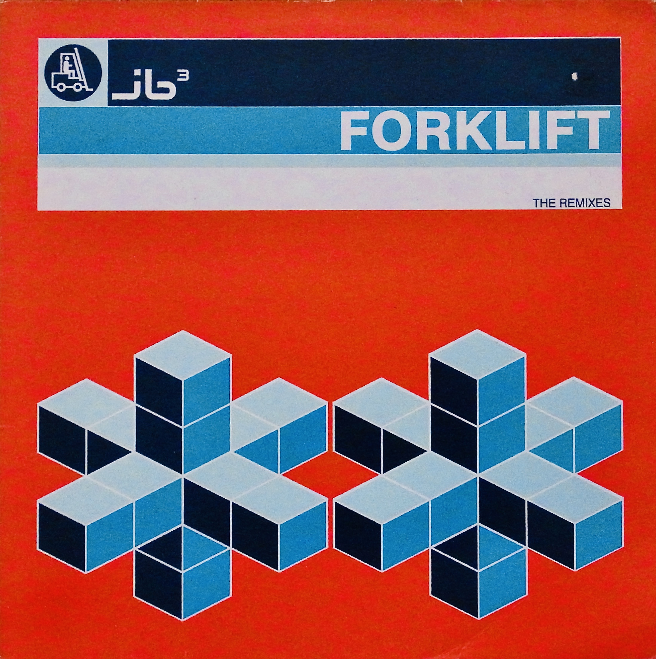 JB3 /Forklift (The Remixes)