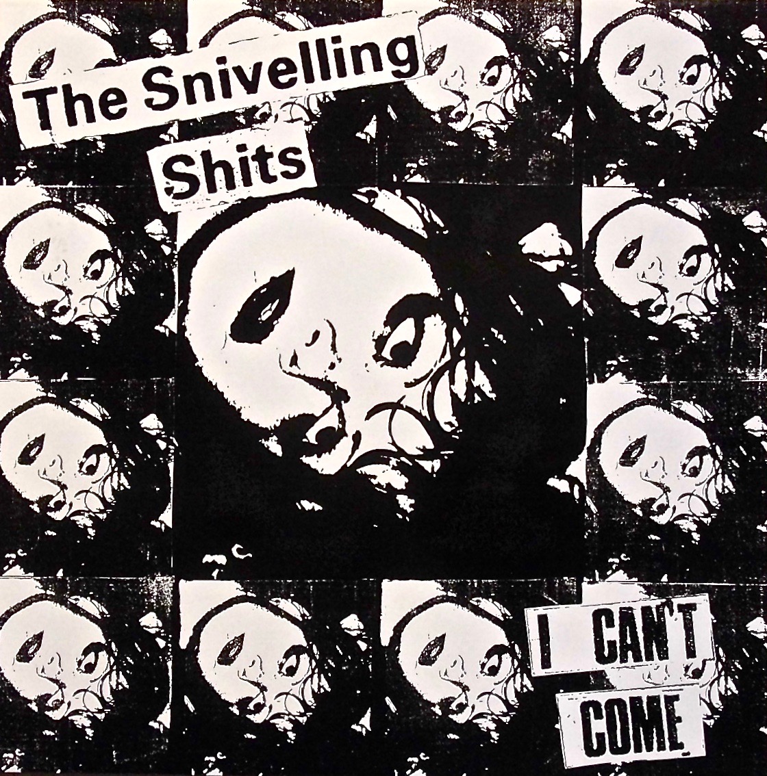 THE SNIVELLING SHITS / I Can't Come
