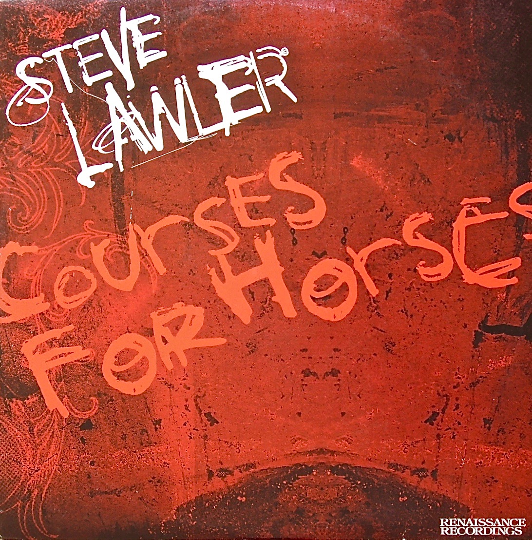 STEVE LAWLER / Courses For Horses