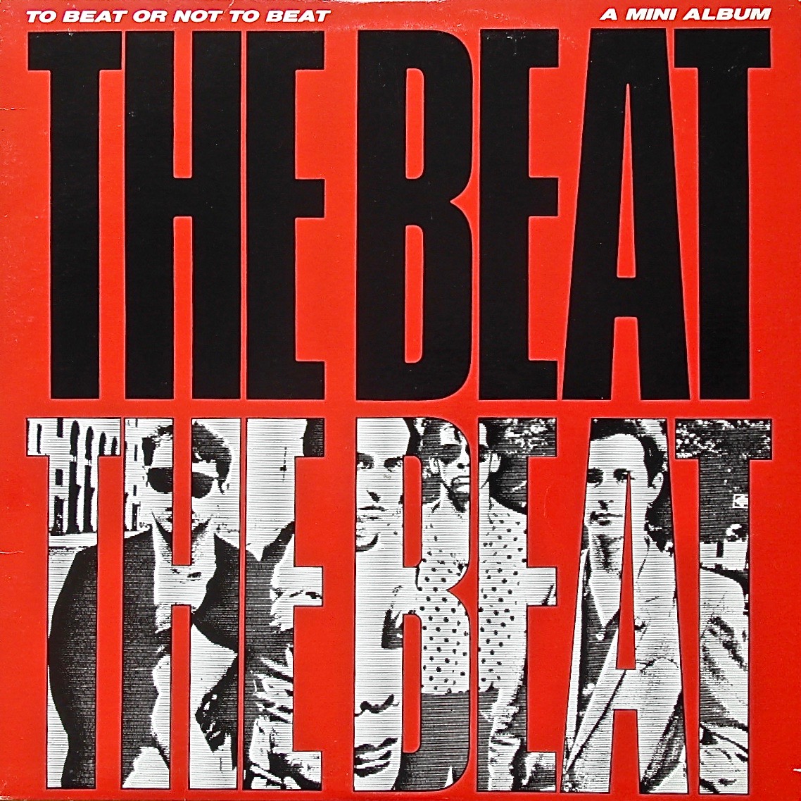 THE BEAT / To Beat Or Not To Beat