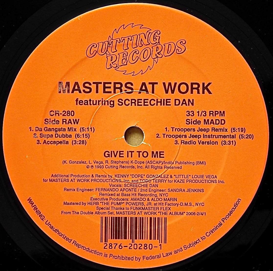MASTERS AT WORK Featuring SCREECHIE DAN / Give It To Me