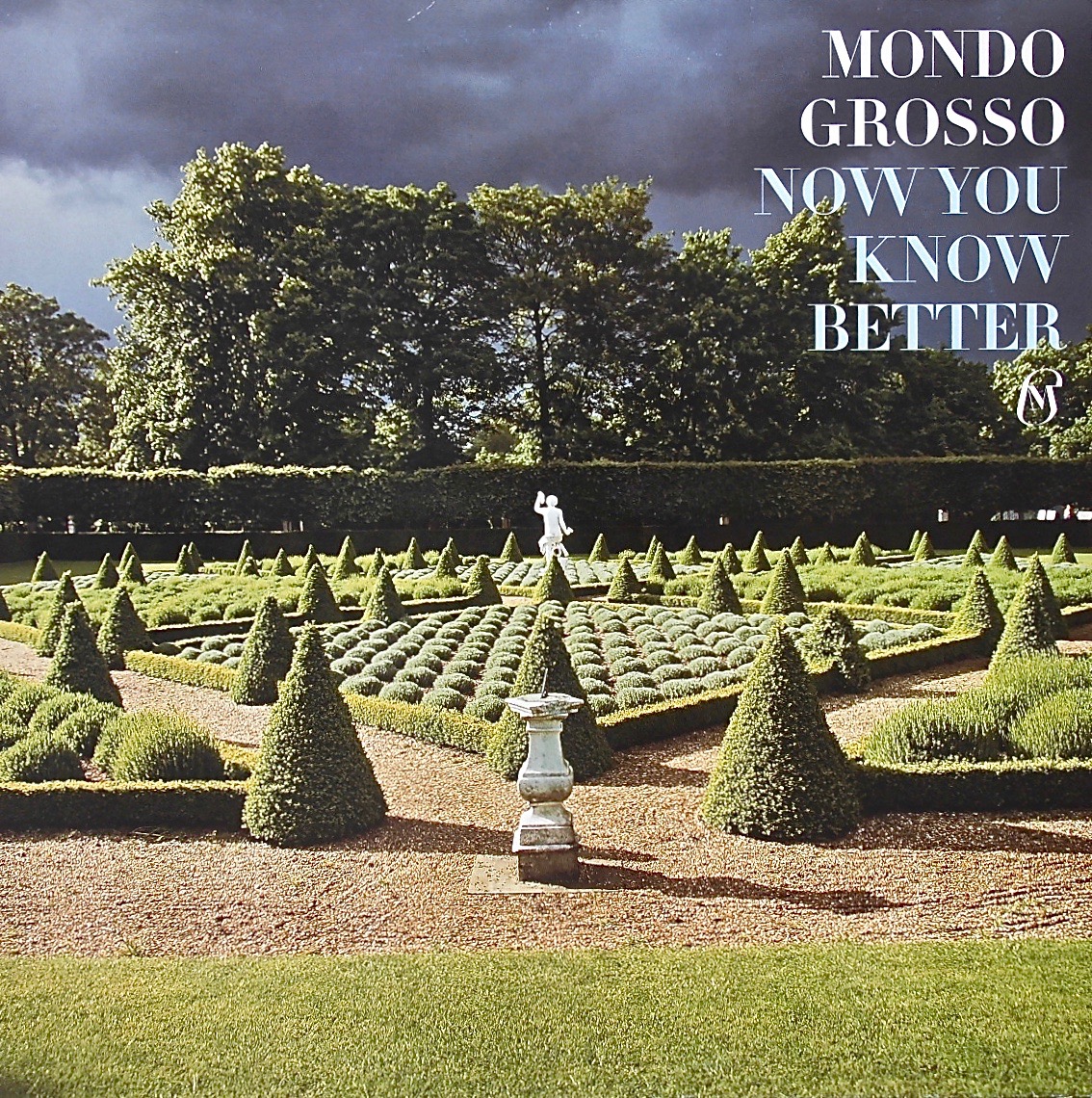 Mondo Grosso モンド グロッソ Now You Know Better