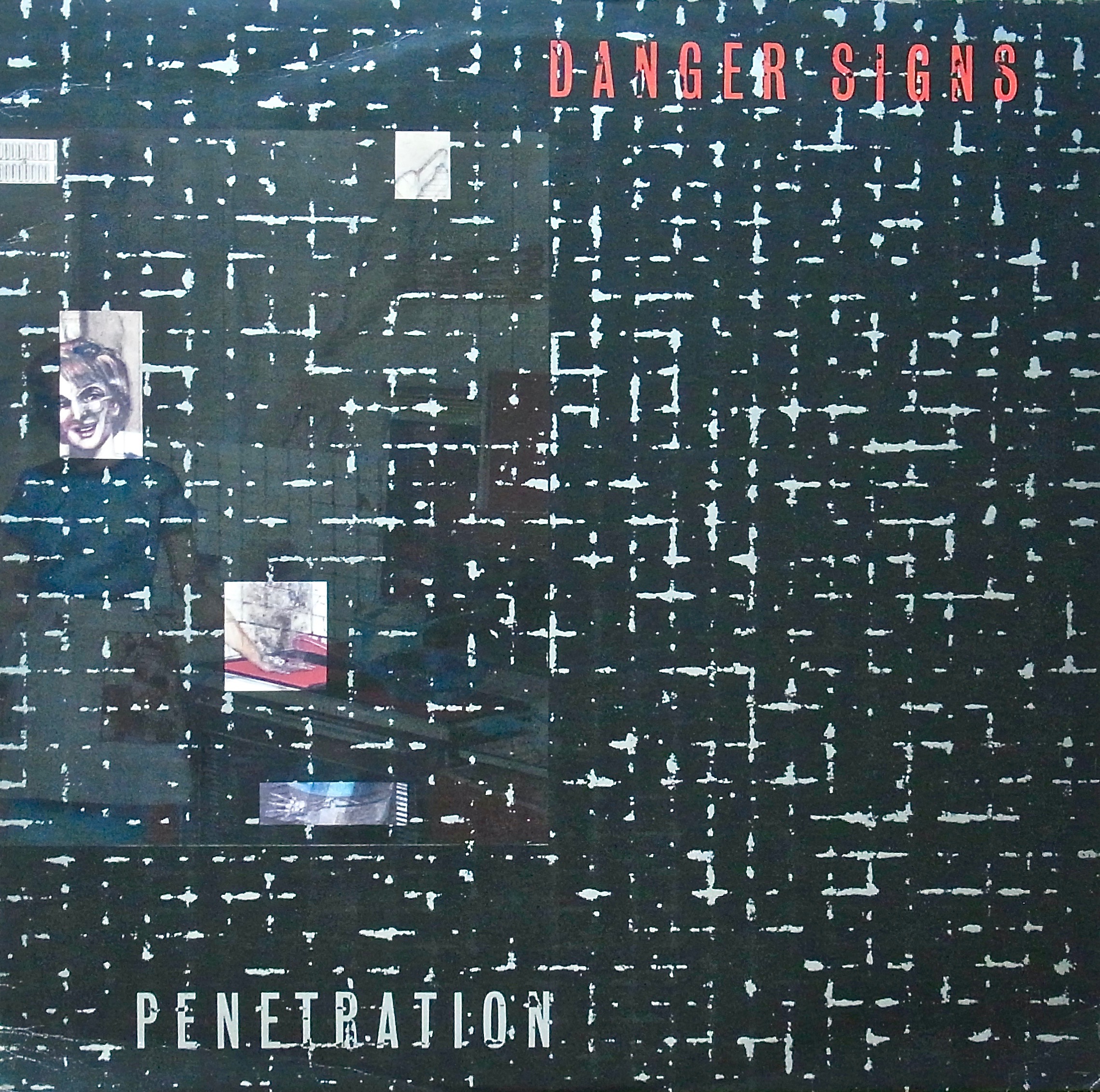 PENETRATION / Danger Signs