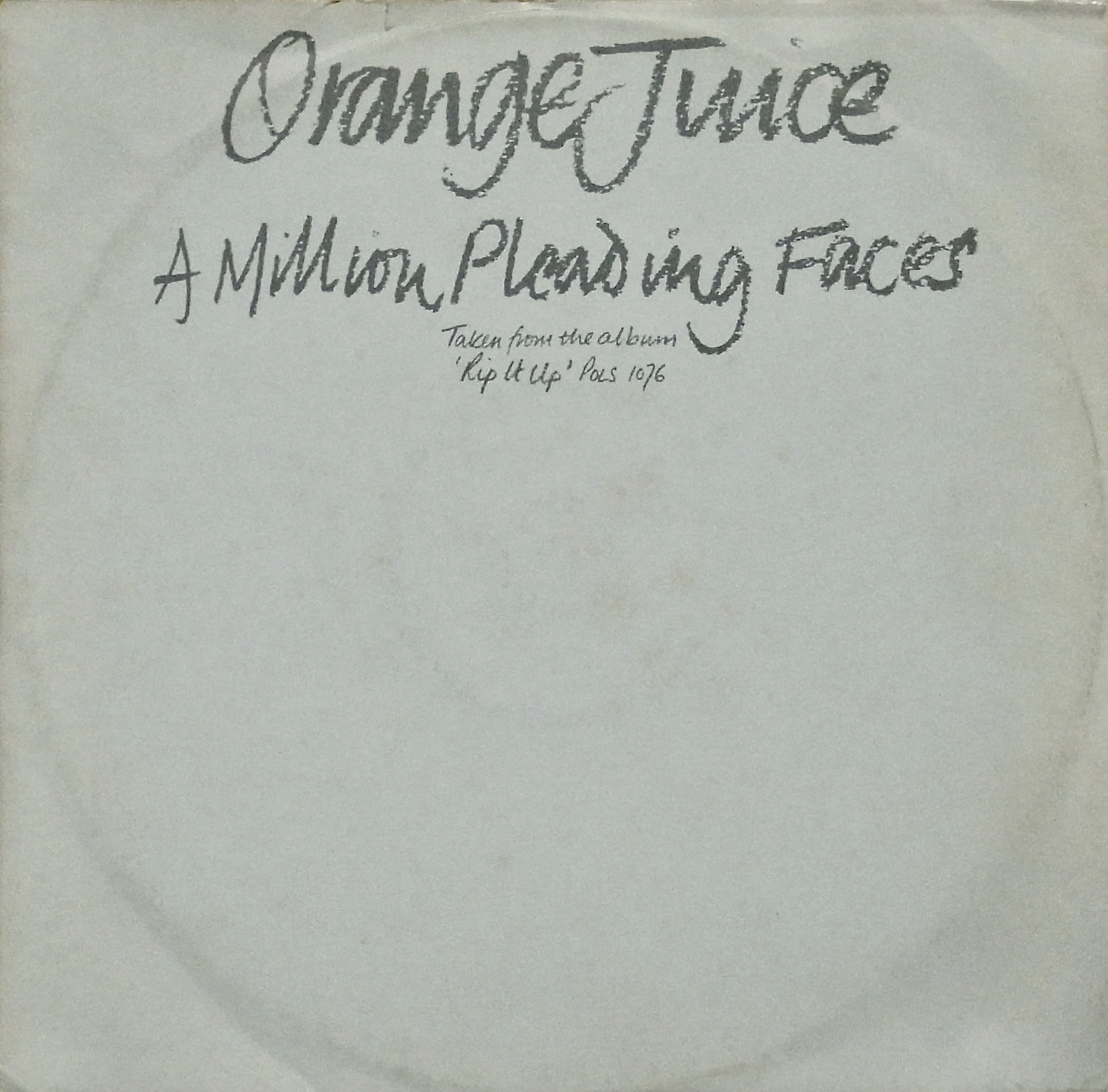 ORANGR JUICE / A Million Pleading Faces