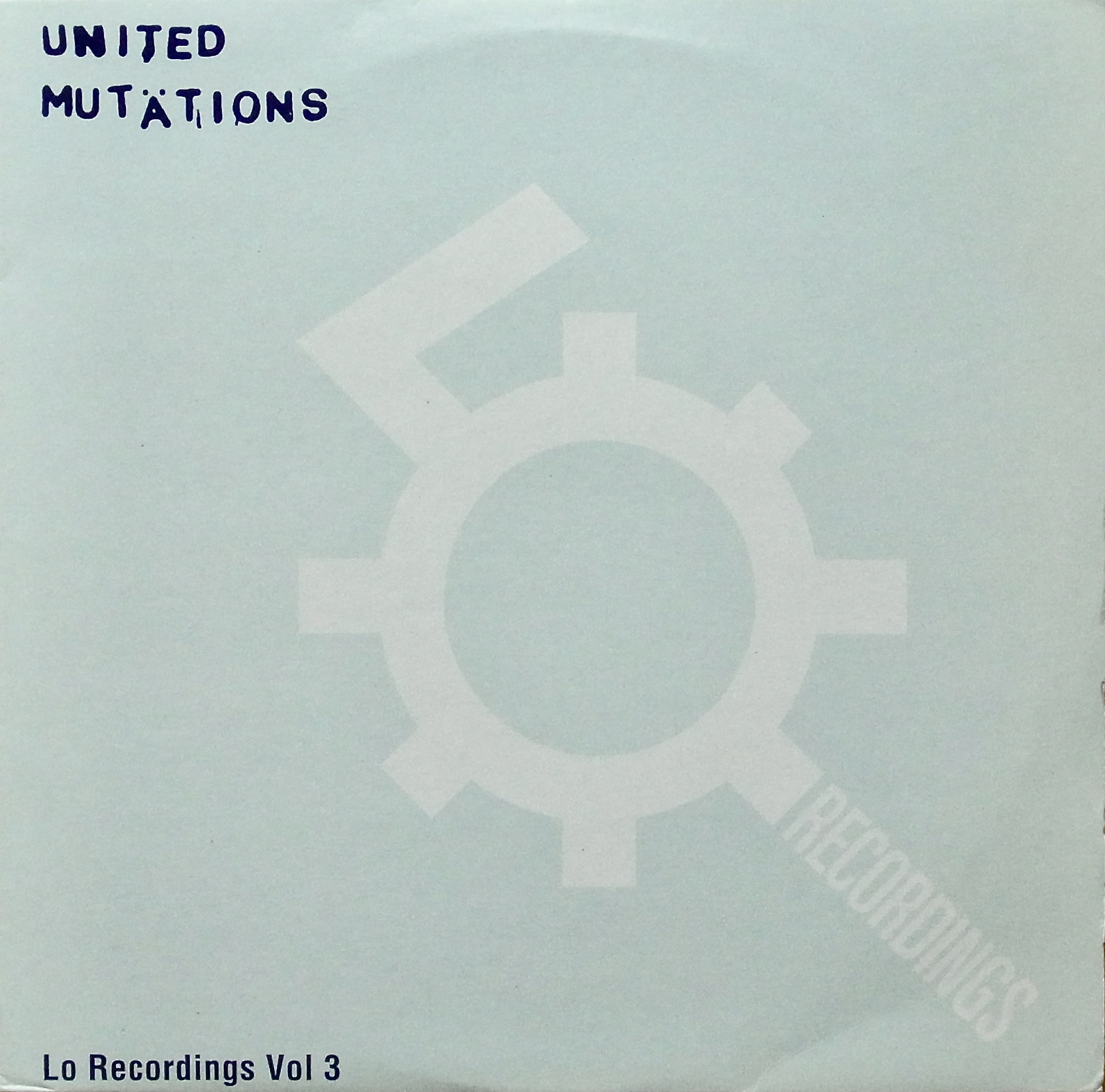 V.A. / United Mutations (Lo Recordings Vol 3)