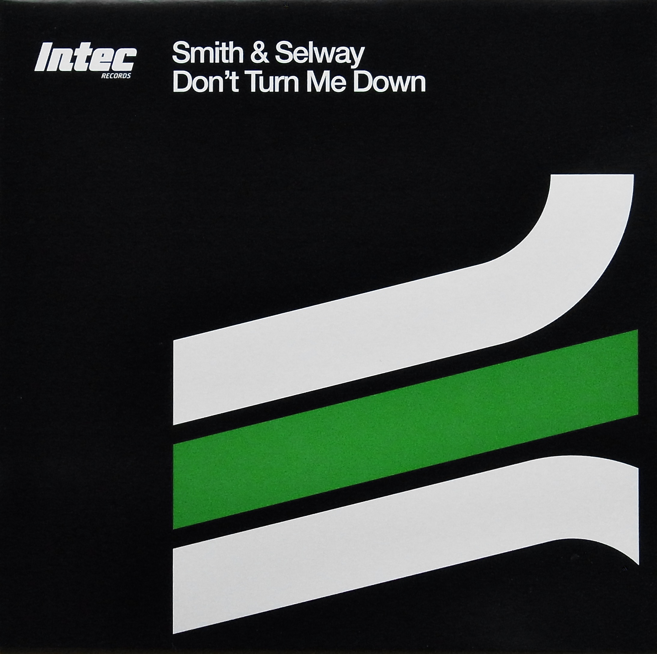 SMITH & SELWAY / Don't Turn Me Down