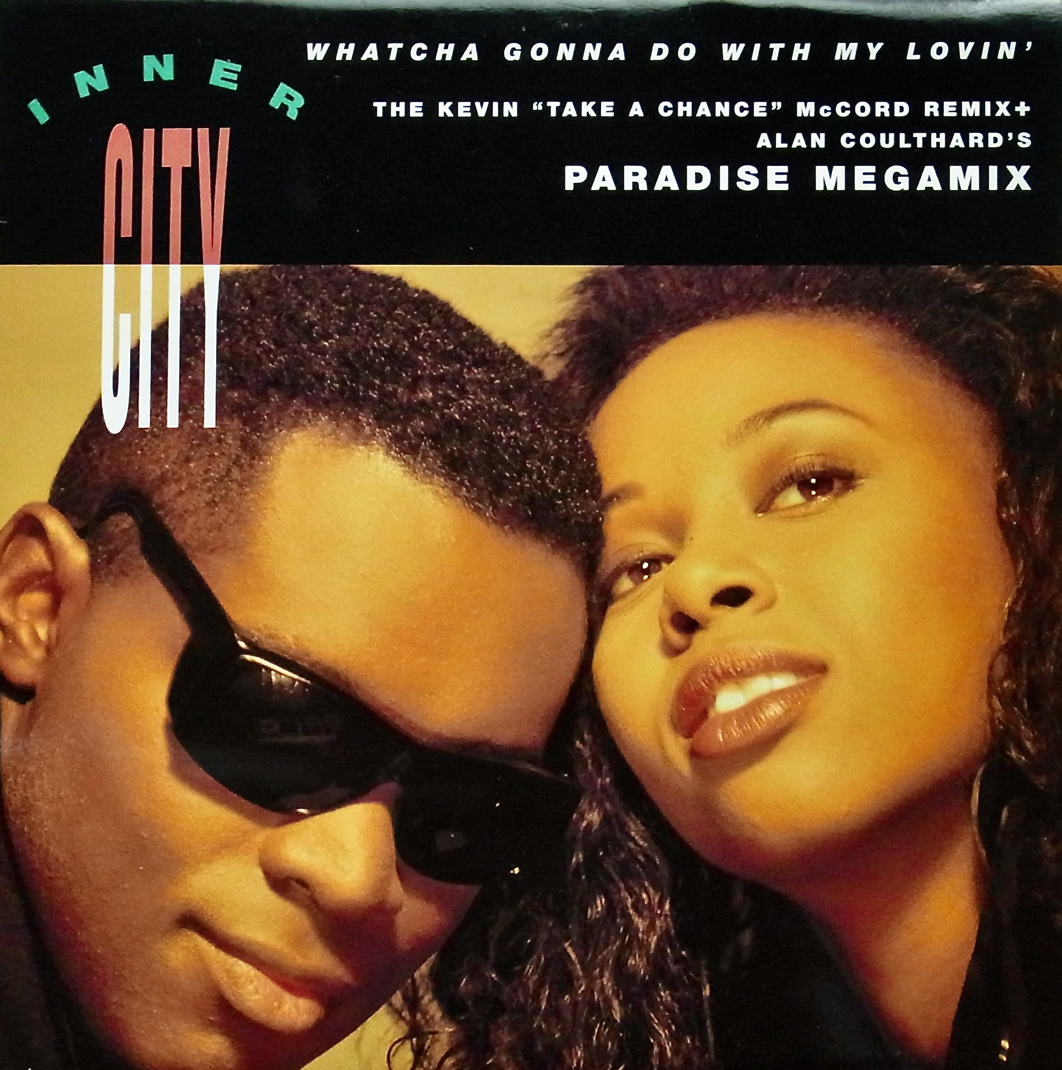 INNER CITY / Whatcha Gonna Do With My Lovin'