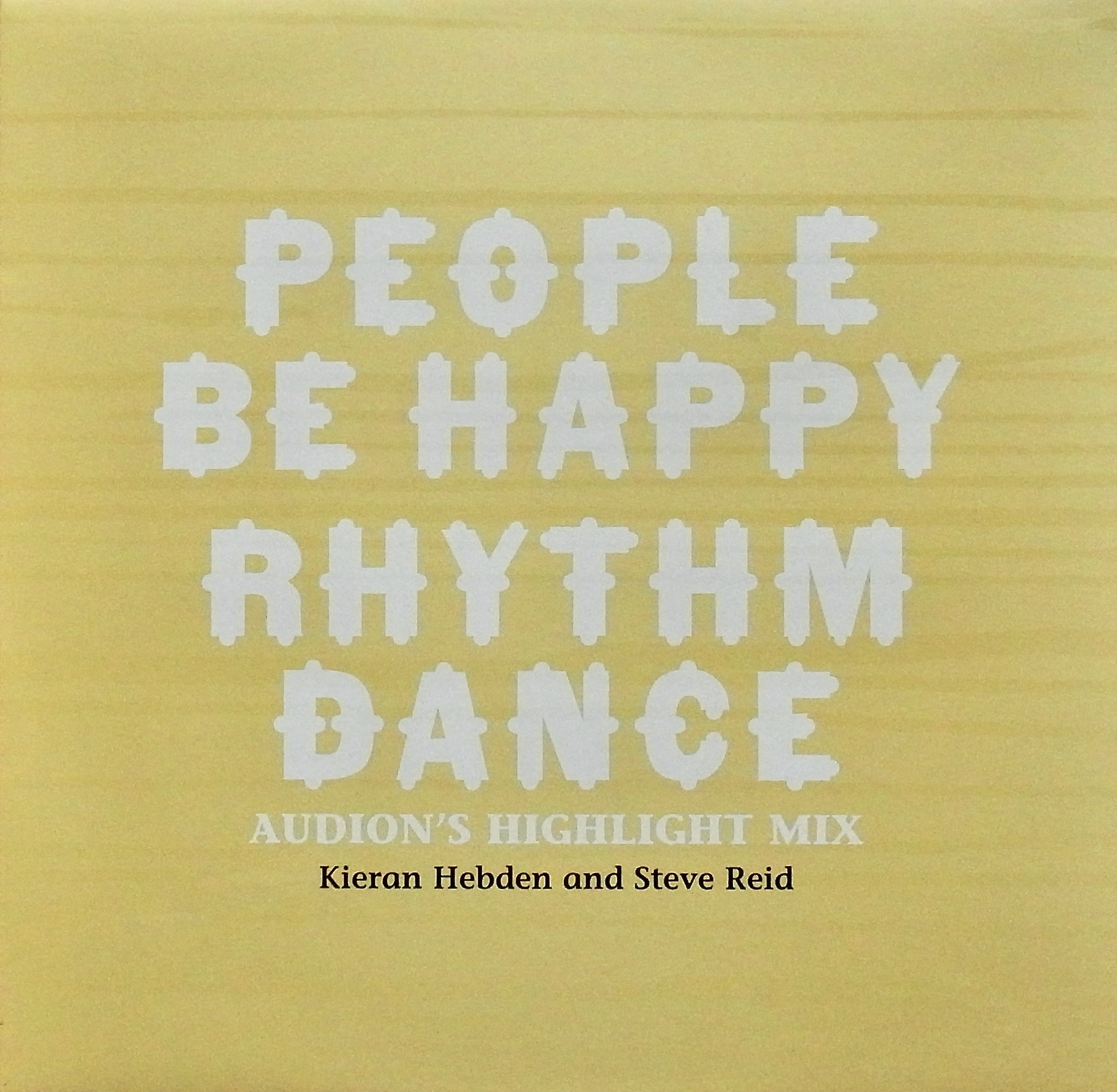 KIERAN HEBDEN AND STEVE REID / People Be Happy・Rhythm Dance