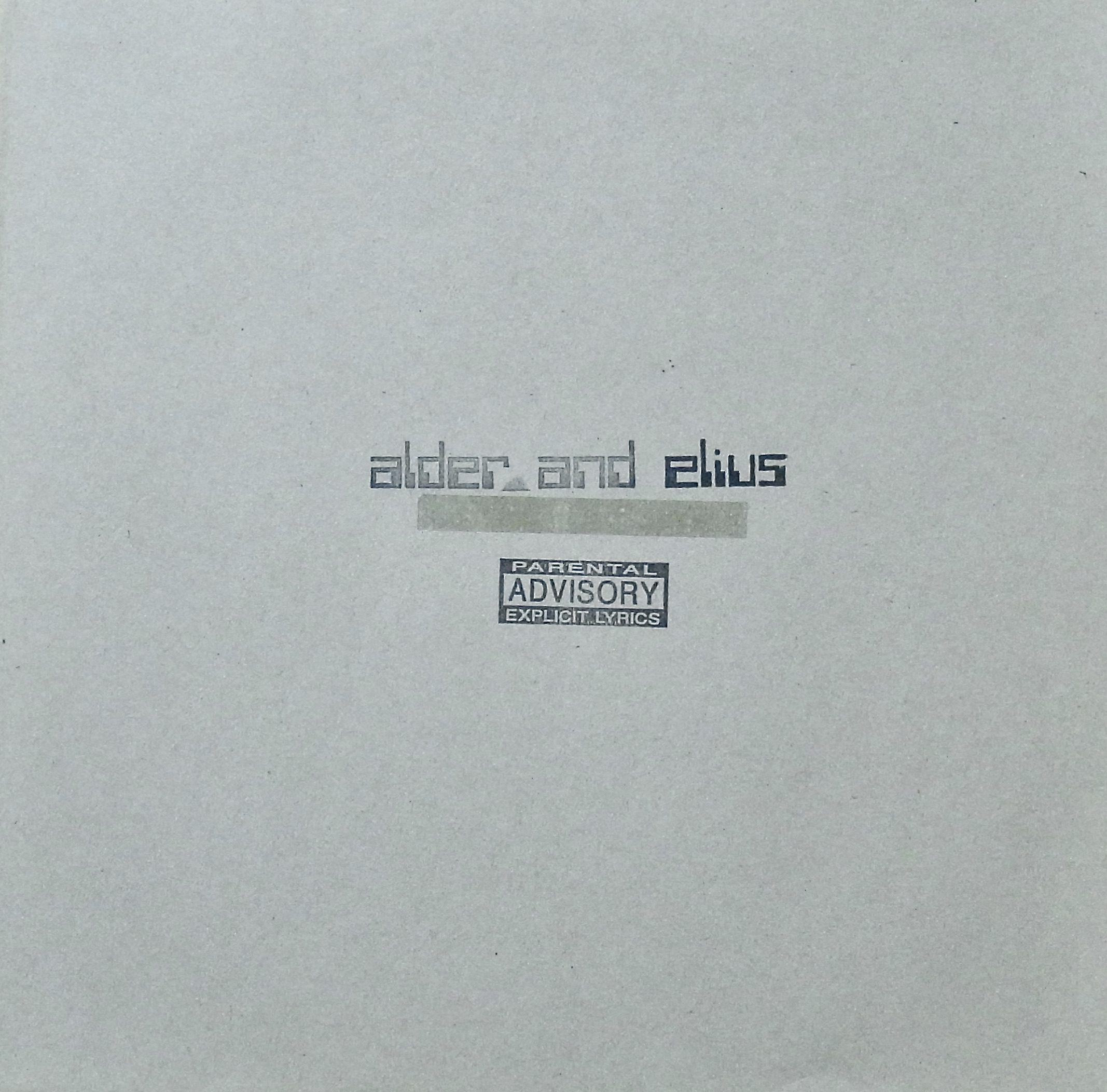 ALDER AND ELIUS / Parental Advisory