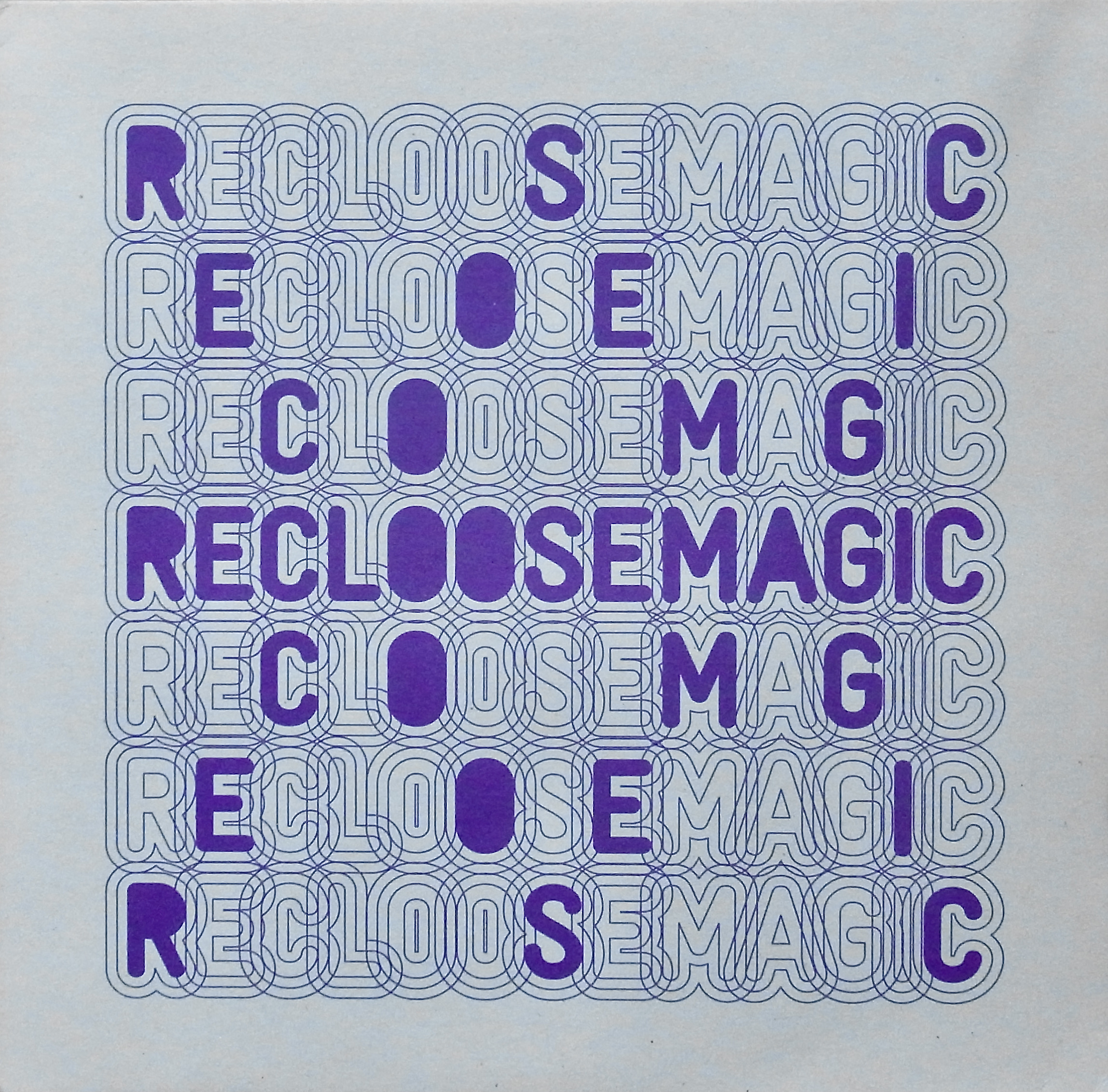RECLOOSE / Magic