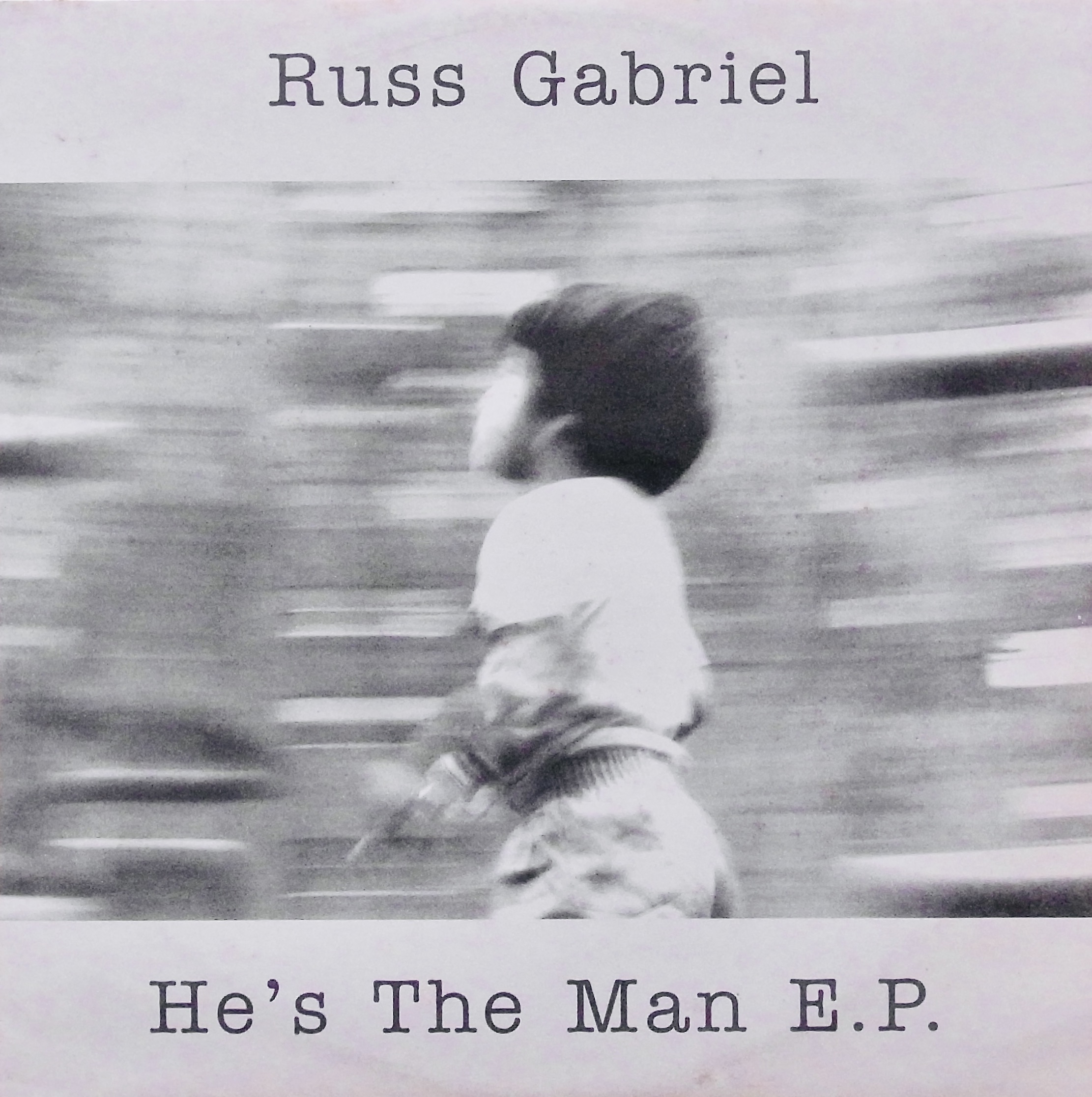 RUSS GABRIEL / He's The Man E.P.