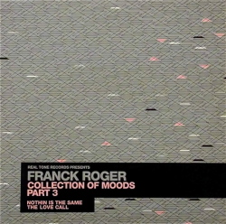 FRANCK ROGER / Collection Of Moods Part 3